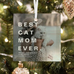 Modern BEST CAT MOM EVER Custom Photo Glass Tree Decoration<br><div class="desc">Modern Best Cat Mum Ever Custom Photo Christmas Ornament. Perfect gift for cat lovers during the festive season.</div>