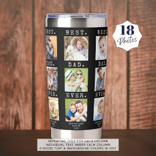 Modern BEST DAD EVER 18 Photos Custom Columns Insulated Tumbler