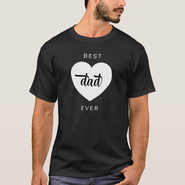 Modern Best Dad Ever Heart Black T-Shirt (Front)