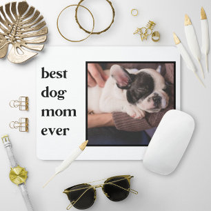 Modern Best Dog Mum Ever Quote Photo Mouse Mat