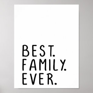 Modern best family ever quote typography poster