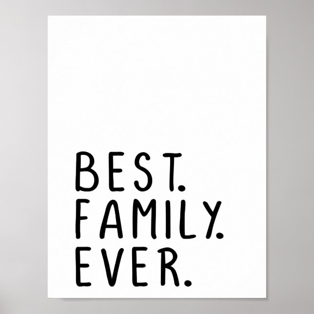 Modern best family ever quote typography poster (Front)