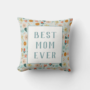 Modern Best Mum Ever Floral Mothers Day Cushion