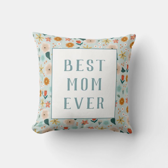 Modern Best Mum Ever Floral Mothers Day Cushion (Front)