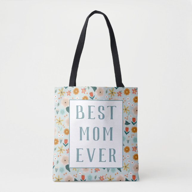 Modern Best Mum Ever Floral Mothers Day Tote Bag (Front)