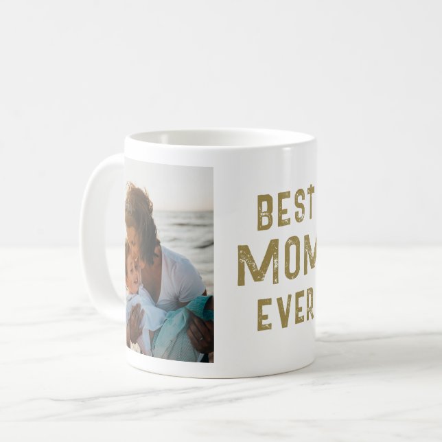 Modern Best Mum Ever Mother`s Day Photo Coffee Mug (Front Left)