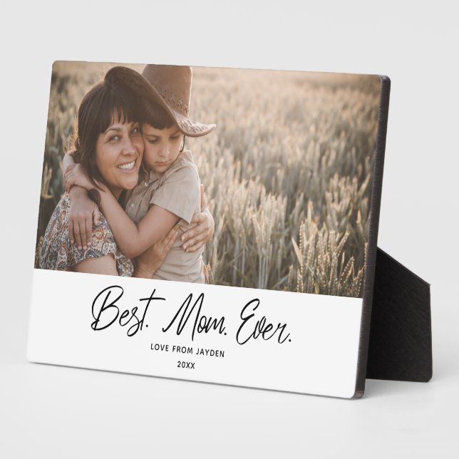 Modern Best Mum Ever Single Photo Plaque (Side)