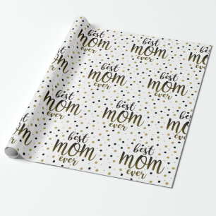 Modern Best Mum Ever Wrapping Paper
