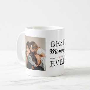 Modern Best Mummy Ever Photo Coffee Mug