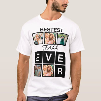 Modern Bestest Fall ever 5 Photo Collage T-Shirt