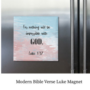 Modern Bible Verse Luke  Square Magnet