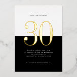 Modern Black and White 30th Birthday Gold Foil<br><div class="desc">Invite guests to your event with this customisable thirtieth birthday invitation. It features a black and white colour block with modern typography. Personalise this modern 30th birthday invitation by adding your event details. This gold foil thirtieth birthday invitation is available in other foil colours.</div>