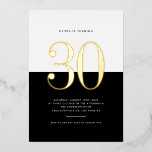 Modern Black and White 30th Birthday Gold Foil<br><div class="desc">Invite guests to your event with this customisable thirtieth birthday invitation. It features a black and white colour block with modern typography. Personalise this modern 30th birthday invitation by adding your event details. This gold foil thirtieth birthday invitation is available in other foil colours.</div>