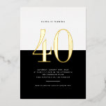Modern Black and White 40th Birthday Gold Foil<br><div class="desc">Invite guests to your event with this customisable fortieth birthday invitation. It features a black and white colour block with modern typography. Personalise this modern 40th birthday invitation by adding your event details. This gold foil fortieth birthday invitation is available in other foil colours.</div>