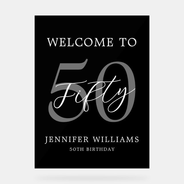Modern Black and White Elegant 50th Birthday Acrylic Sign (Front)