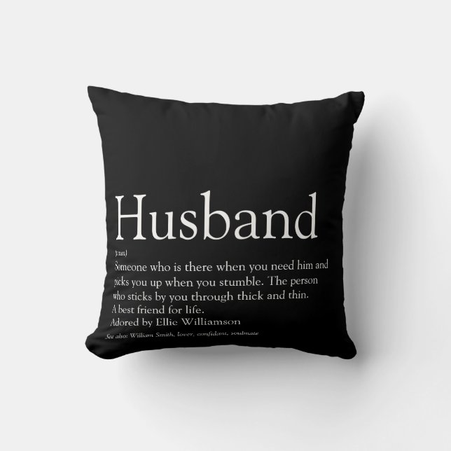 Modern Black and White Fun Cool Husband Quote Cushion (Front)