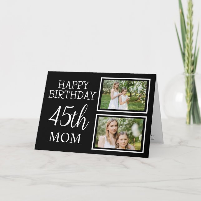 Modern Black And White Photo 45th Mum Birthday Card (Front)