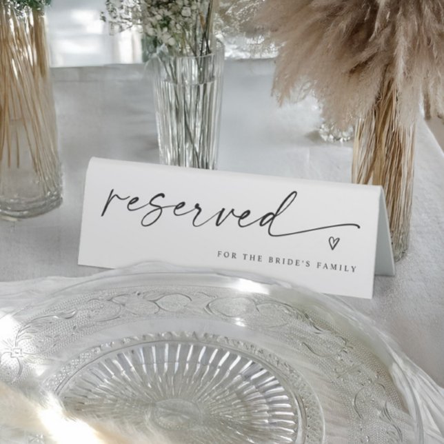 Modern Black and White Script Wedding Reserved (Modern handwriting reserved tent sign (self standing) that can be personalized and has a heart)
