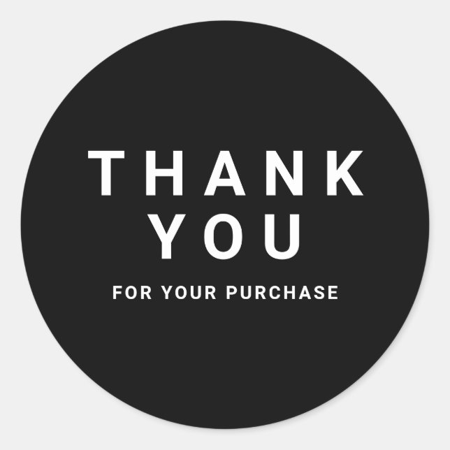 Modern black and white thank you for your purchase classic round sticker (Front)
