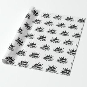 Modern Black Crown, MOM Queen of my life Wrapping Paper