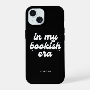 Modern Black Custom In My Bookish Era iPhone 15 Case