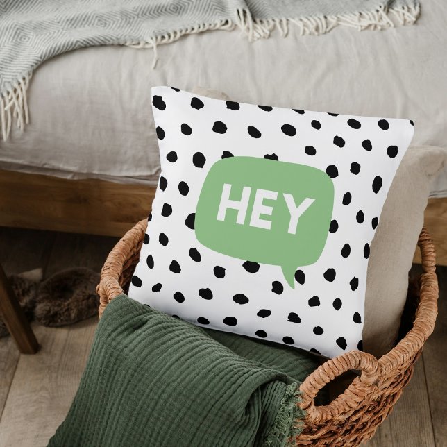 Modern Black Dots & Green Bubble Speech With Hey  Cushion (Creator Uploaded)