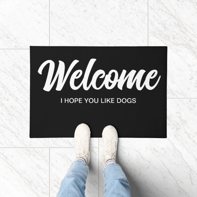 Modern Black Elegant I Hope You Like Dogs Welcome Doormat (Indoor)