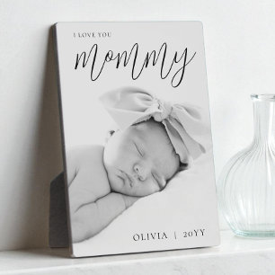 Modern Black Script Custom I Love You Mummy Photo Plaque