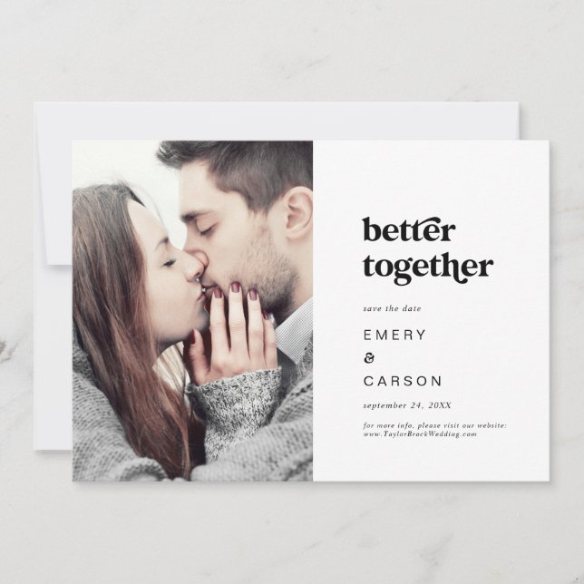 Modern Black Typography Better Together Photo Save The Date (Front)