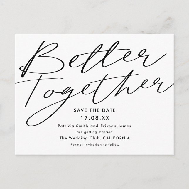 Modern black white better together save the date postcard (Front)