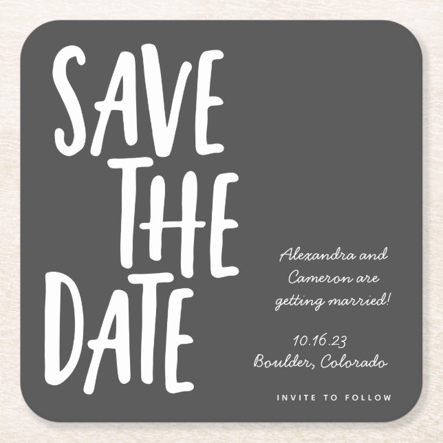 Modern Black White Bold Save the Date Wedding Square Paper Coaster (Front)