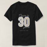 Modern Black & White Cheers to 30 Years Birthday T-Shirt<br><div class="desc">Modern Black & White Cheers to 30 Years Birthday T-Shirt. Featuring "Cheers to 30 years" in script typography with '30' in bold sans-serif font with faux gold foil inline.</div>