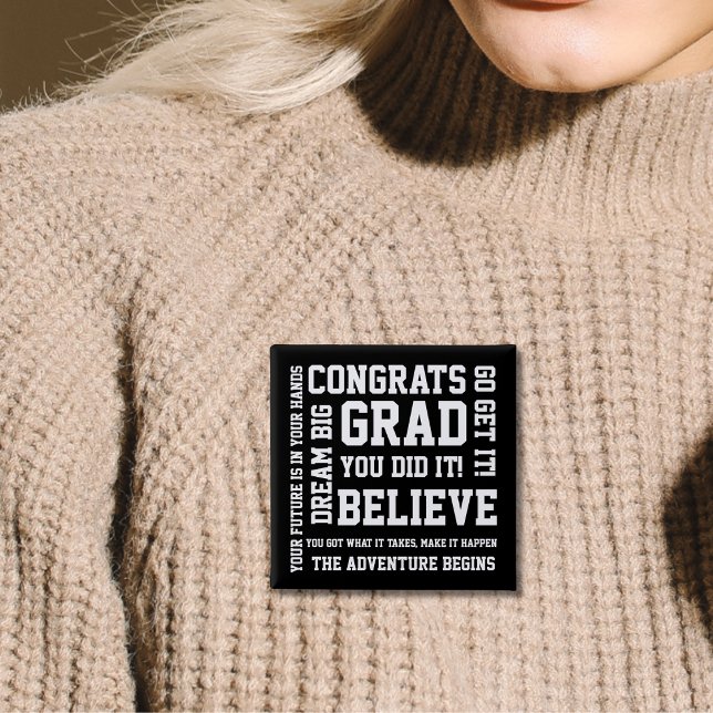 Modern Black White Congrats Grad You Did It 15 Cm Square Badge (Creator Uploaded)