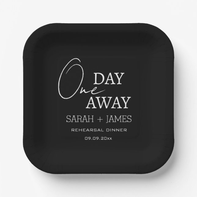 Modern Black White One Day Away Rehearsal Dinner  Paper Plate (Front)