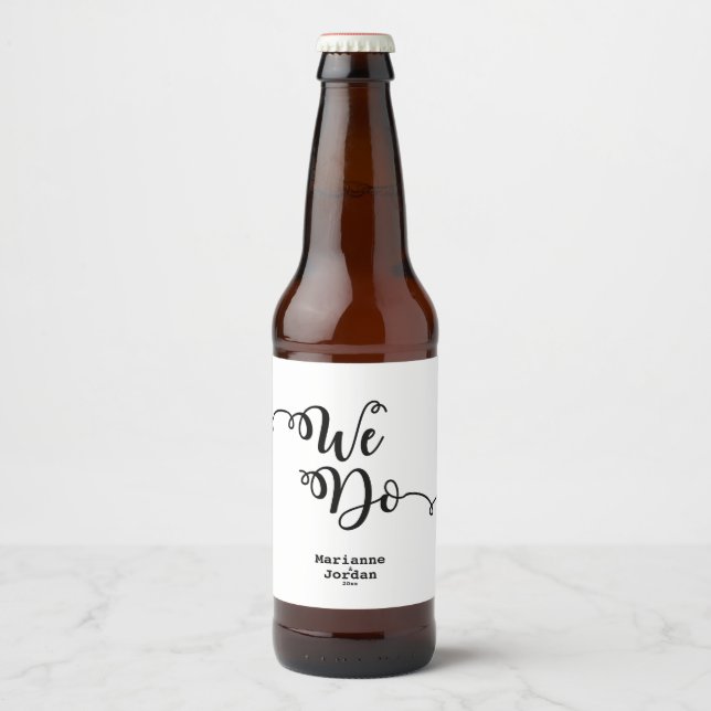 Modern, Black & White "We Do" Beer Bottle Label (Front)