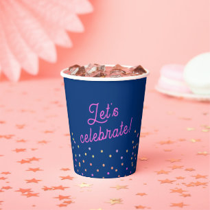 Modern Blue Pink & Multicolor Dots Let's Celebrate Paper Cups