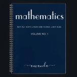 Modern Blue White Personalised Mathematics Notebook<br><div class="desc">A modern and elegant design with the word mathematics in bold letters and your name in chic typography. This personalised notebook in dark blue and white will accompany you through x,  y,  z,  and Pi during your college studies and beyond. Just try not to go off on a tangent.</div>
