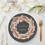 Modern bohemian natural pampas grass wedding  paper plate<br><div class="desc">Modern bohemian natural pampas grass wedding day party plates. Stunning elegant script text and on trend botanical foliage. On trend black backer colour.</div>