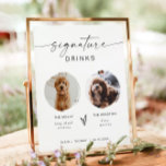 Modern Boho 2 Photo Dog Signature Drink  Poster<br><div class="desc">This signature drink sign features two photo slots,  an handwritten script font,  and a modern minimalist design. Easily change the font and background colour to match your event. This sign is perfect for adding either a photo fo the bride and groom,  kiddos,  or your favourite family pets.</div>