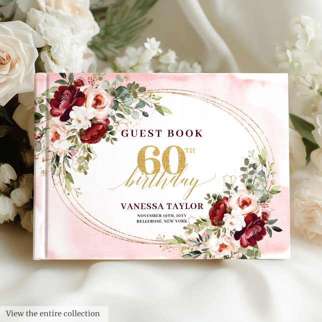 Modern Boho Burgundy Blush Floral 60th Birthday Guest Book (Modern Boho Burgundy Blush Floral 60th Birthday)