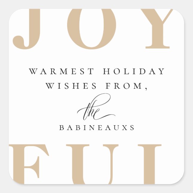 Modern Bold Beige JOYFUL Holiday Square Sticker (Front)