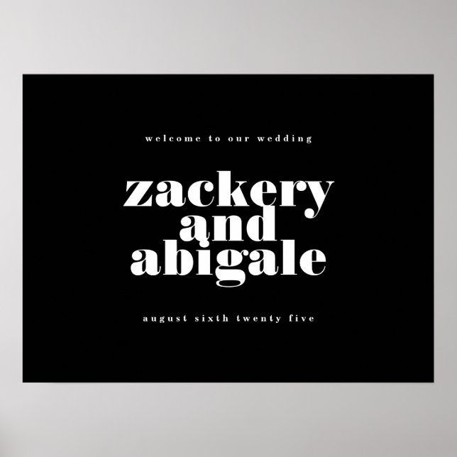 Modern Bold Black White Welcome Wedding Poster (Front)