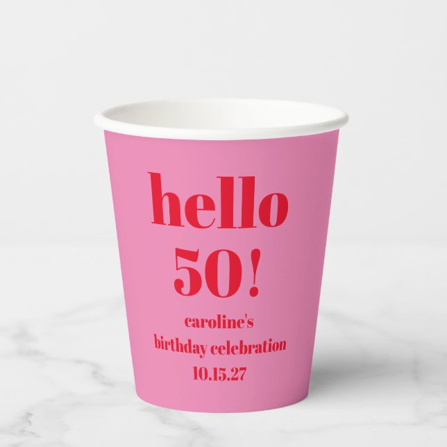 Modern Bold Bright Pink Red 50th Birthday Custom Paper Cups (Front)