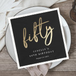 Modern Bold Gold Type 50th Birthday Napkin<br><div class="desc">Modern minimalist 50th birthday party paper napkins features stylish faux gold foil number handwritten script fifty and your details in classic serif font on black background color, simple and elegant, great surprise adult milestone birthday invitation for men and women. The black background color can be changed to any color of...</div>
