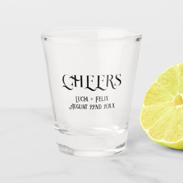 Modern Bold Text Cheers Wedding Shooters Shot Glass (Front)