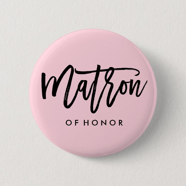 Modern Bridal Party Matron of Honour 6 Cm Round Badge (Front)
