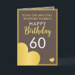 Modern Brown and Gold Husband 60th Birthday Card<br><div class="desc">Modern Brown and Gold Husband 60th Birthday, a nice and elegant design made for anyone looking for a classy birthday card for their husband's birthday. The design features a nice gold border with hearts, plus editable text that you can personalise. If you face any issues customising the template, feel free...</div>