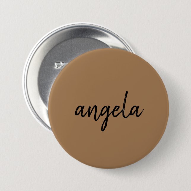 Modern brown stylish custom name 7.5 cm round badge (Front & Back)