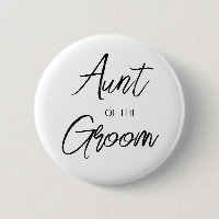 Modern Brush Script Aunt of The Groom Party