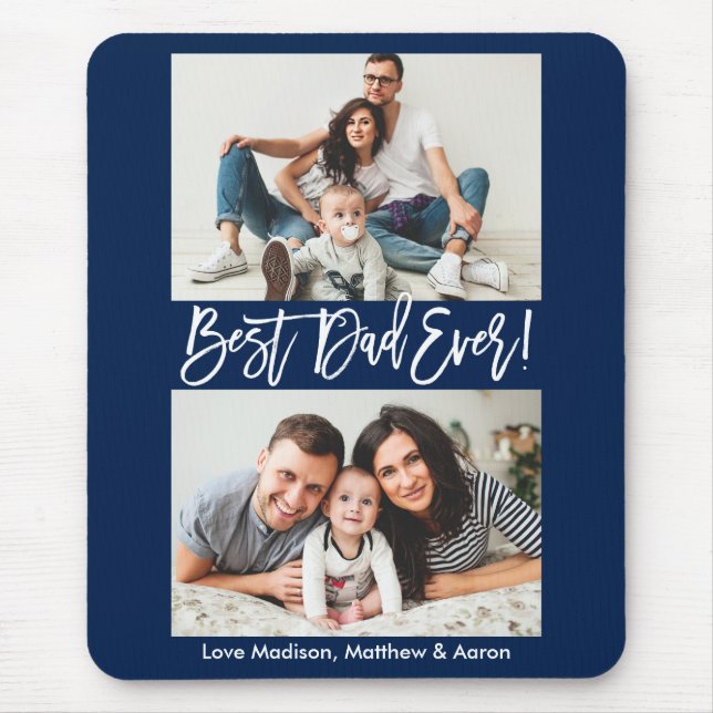 Modern Brush Script Best Dad Ever 2 Photo Blue Mouse Mat (Front)